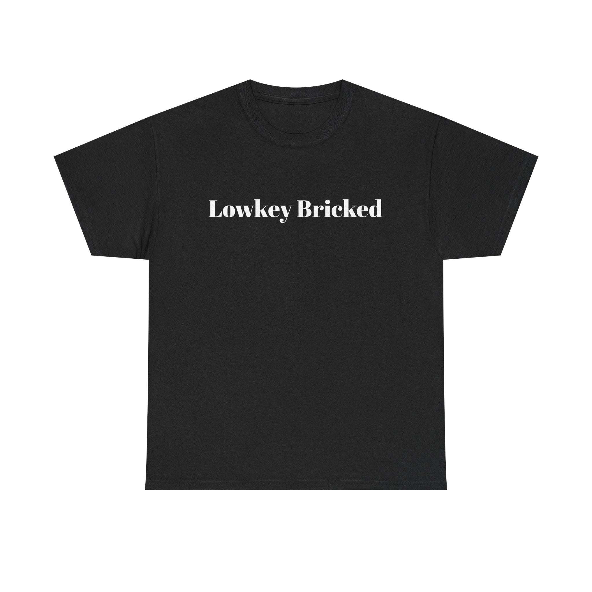 Lowkey Bricked Heavy Cotton Tee